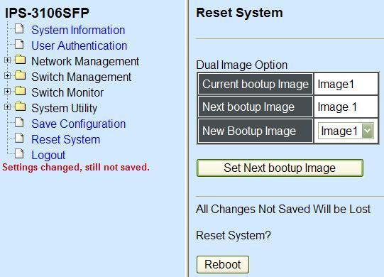 3.8 Reset System After any configuration changes, Reset System can make changes effective.