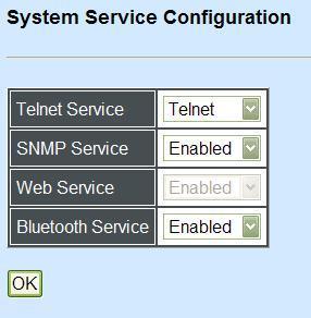 following screen page appears. Telnet Service: Select Disabled or Telnet or SSH for the system service type. SNMP Service: Select Disabled or Enabled for the SNMP service.