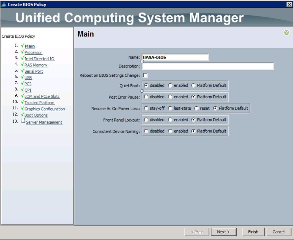Cisco UCS Configuration Figure 37 Create Server BIOS Policy 7. Click Next. 8.