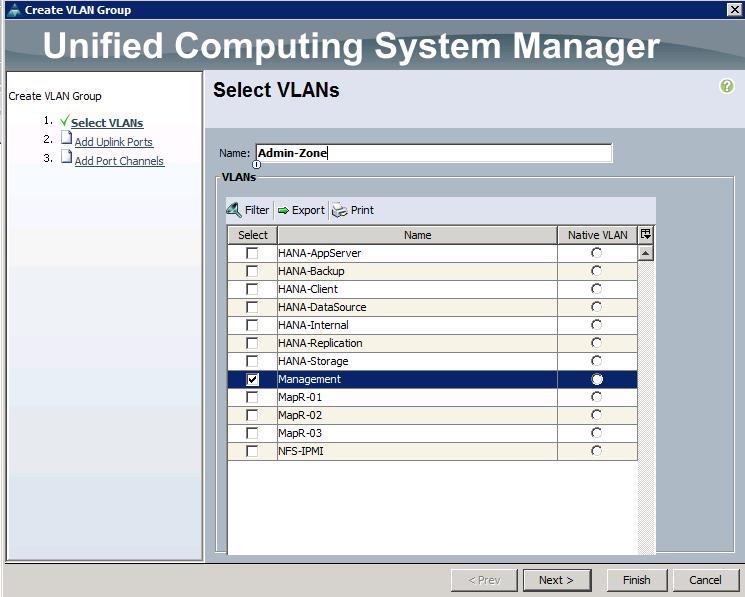 Cisco UCS Configuration Figure 67 Create VLAN Group for Admin Zone 7. Click Next 8.