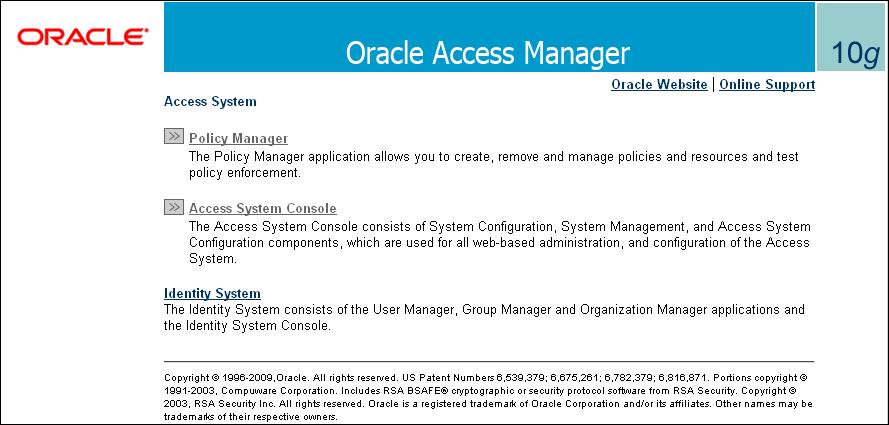 8 8Configuring the Oracle Access Manager (OAM) This chapter describes the procedure for configuring the Oracle Access Manager (OAM) for identifying user IDs within OAM-based traffic.