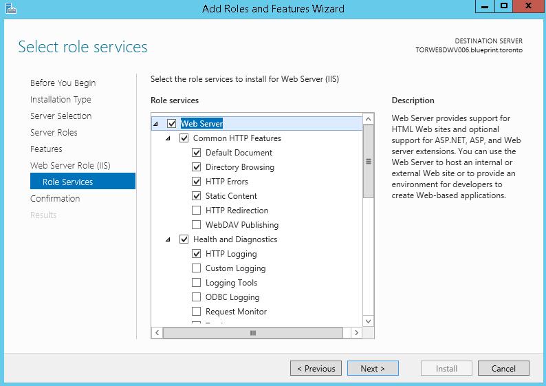 ROLE SERVICES The following Role Services must be enabled for Windows Server 2012: Web Server Common HTTP Features Default Document Directory Browsing HTTP Errors Static Content HTTP Redirection