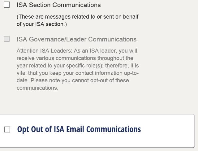 Opt-out of ISA Email Communications INCLUDES Opt-out of SECTION COMMUNICATIONS!