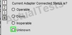 Current Adapter Connected Status is? A. Operable B. Down C. Inoperable D.