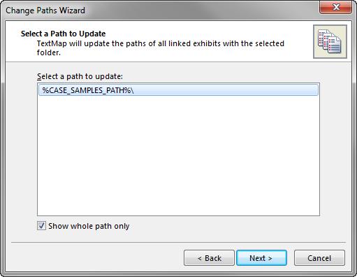 Administrating TextMap 35 Select the Show whole path only check box if you prefer to change the whole file path at once. 5. Click Next to continue. 6.