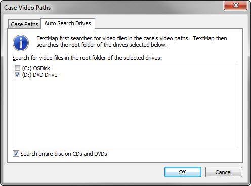 48 TextMap The DVD Drive and Search entire disc on CDs and DVDs check boxes are selected by default. 5. Click OK to save any changes.