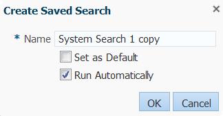 Introduction to Creating Search Forms Figure 7 8 Runtime Saved Search Dialog Window When you perform a saved search, you can specify whether the layout of the results component is also saved.