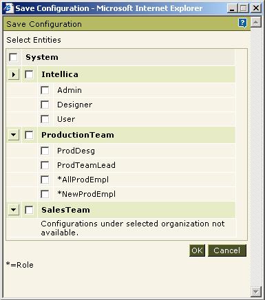 Save Configuration dialog This dialog is used to save configuration information (set on Configuration page) for one for more entities: organizations as well as users. 1.