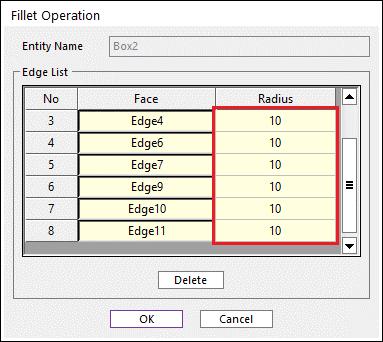 The edges from faces you select appear in the Fillet Operation dialog box, as shown below. Change the radius for each edge to 10, as shown in the Fillet Operation dialog box above. 4.