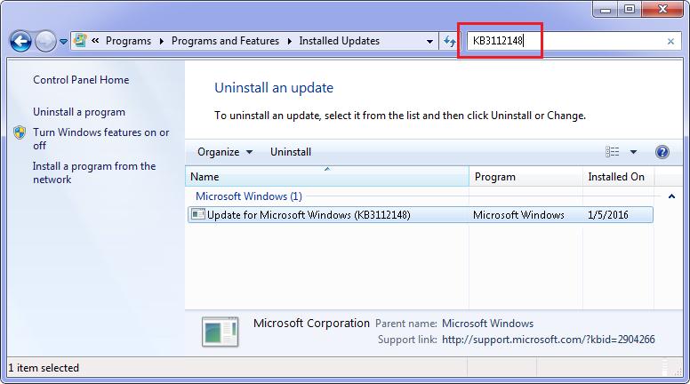 In Control Panel, click Programs > Programs and Features, then select View Installed Updates in the left pane of the