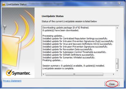 Table 9: Symantec Endpoint Protection Installation 13. Figure 67: LiveUpdate Status Screen After the installation completes, the LiveUpdate process starts.