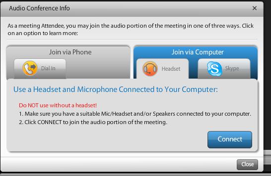 4 Setting up your Headset or Telephone You will now need to set up your Audio Conference Info. This is where you select how you will join the audio portion of the Satsang.
