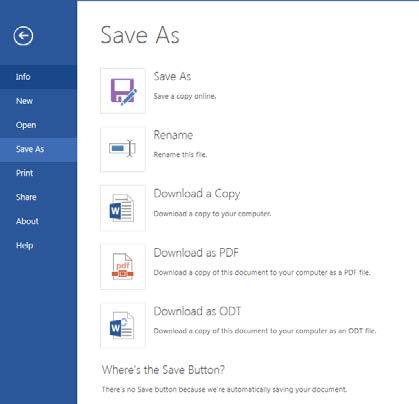 Saving You cannot save the file because it automatically saves while you work. Click File, Save As to see your options.