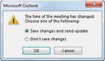 Using the Calendar Lesson 4 When you reschedule a meeting, you should notify all the invitees so everyone is aware of the change.