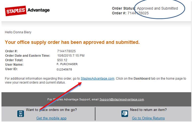Your Staples Advantage order notification: Your 2nd email will be that your order has been approved and submitted.