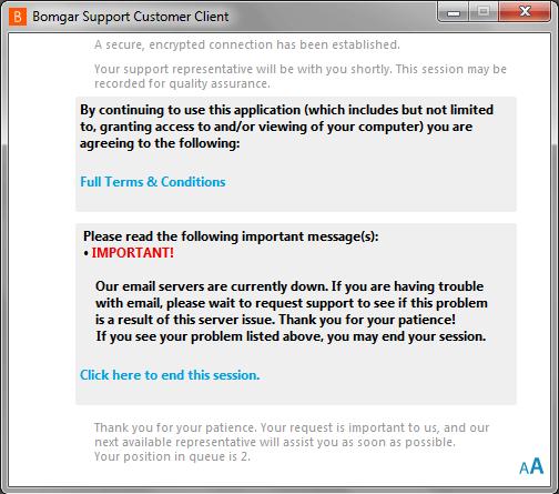 If any customer notices are active, they may be displayed automatically or sent manually to the customer client, giving customers the chance to leave the session if they are experiencing a known