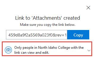 5. To change permissions to View Only, click on Only people in North Idaho College with the link can view and edit. 6.