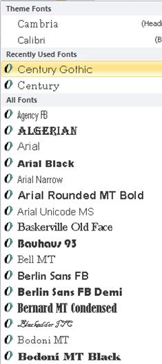 Most commonly used and most frequently used fonts show up at the top. All other fonts are shown in alphabetical order. WYSIWYG What you see is what you get.