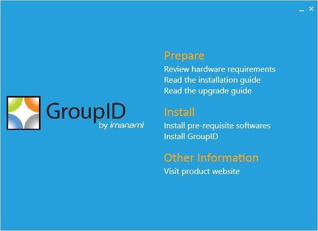 Installing GroupID Before you install GroupID 8, consider the following: If you are installing GroupID 8 for the first time and there is no earlier Imanami product or GroupID version on the machine