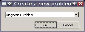 Program startup Choose the type of problem From the upper menu select Problem -