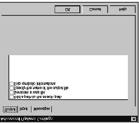 5. The Advanced Options Settings dialog appears: Figure 2-18. Advanced Options Settings Dialog 6. Choose appropriate Output, Input, and Message settings (use default values for example). 7.