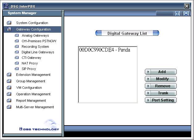 18 Chapter 3 Settings on InterPBX System Adding Digital Gateway You need to add the new Digital Gateway to the PBX Server. 1. Launch the web browser.