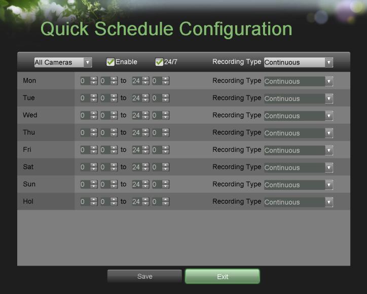 Configuring a Quick Recording Schedule A quick recording schedule allows you to set one time period per day for recording. To setup a quick recording schedule: 1.