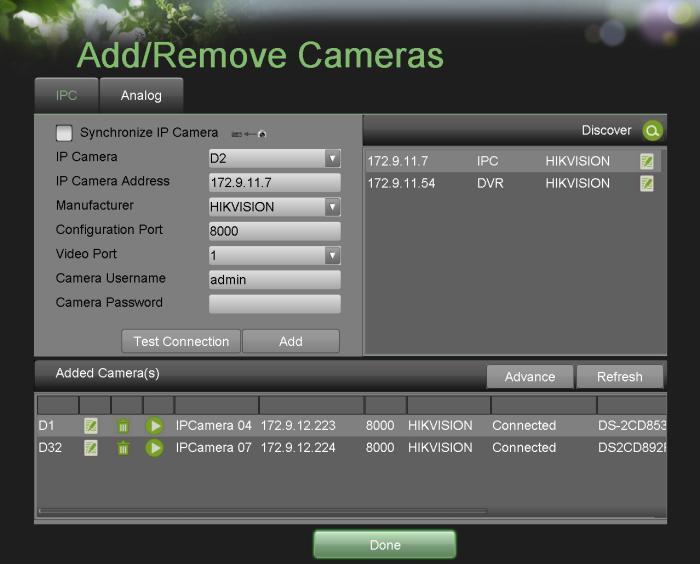 Configuring Cameras Adding and Removing IP Cameras Depending on the model of your DVR, IP cameras can be setup and used in conjunction with regular analog cameras.