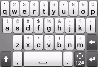 Full QWERTY Chapter 5 Entering Text 107 The Full QWERTY is a full onscreen QWERTY keyboard layout similar