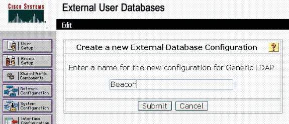 Choose Submit in order to move onto entry of the required LDAP parameters that enable communication between 11 ACS and Beacon for the purpose of the authentication of MAC addresses with the use of