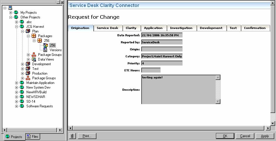 Use the Service Desk Clarity Connector Request for Change Form Use the Service Desk Clarity Connector Request for Change Form When you create Harvest packages using CA Clarity PPM or Service Desk, a