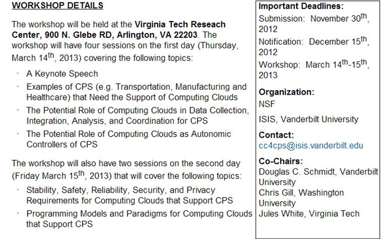 Clouds for Cyber- Physical Systems (CC4CPS) Held March 14 & 15 th, 2012 in Arlington,