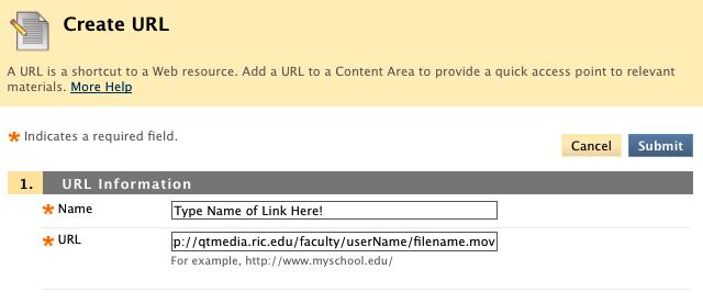 ) For the URL, use http://qtmedia.ric.edu/faculty/ followed by your username/filename.