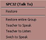 2.9.5. Adding Teacher to Talk to Group Teacher can join to any Talk to group to discuss topic with students at the same time 1.
