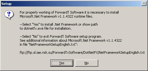 Figure 4. The message about Microsoft.NET Framework setup Attention! Unless the application Microsoft. NET Framework is installed; you can t install ForwardT Software product on your computer.