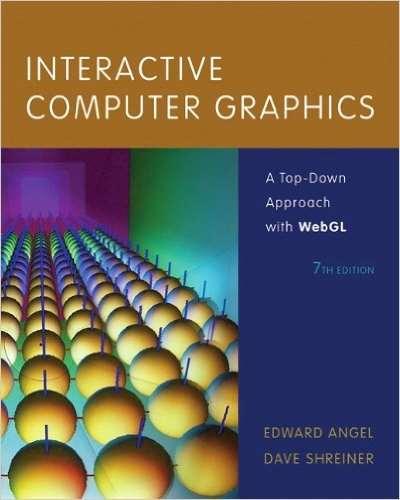 Suggested Books Interactive Computer Graphics: A Top-Down Approach