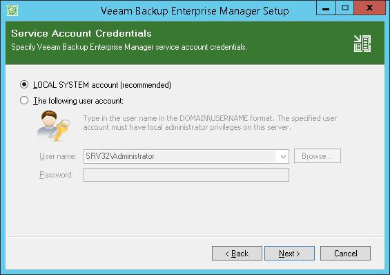 Step 7. Specify Service Credentials Specify credentials for the user account under which you want to run the Veeam Backup Enterprise Manager Service.