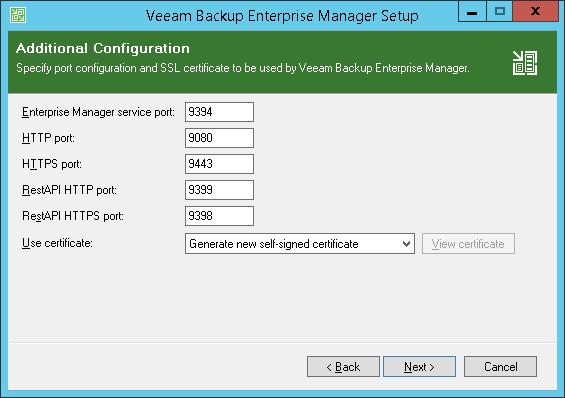 Step 9. Specify Enterprise Manager Ports Provide HTTP and HTTPS port numbers and select the certificate to be used by Veeam Backup Enterprise Manager.