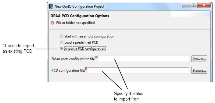Introduction Figure 1-3. Import from an existing PCD configuration 8. Click Finish to create the project. When you create a new QCVS project, a DPAA component is added to the project.