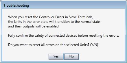 5 Functions Used as Required 1 In the Select the Display Target of the Controller Errors tab page, select the Unit for which to reset the errors and click the Reset (Selected Units) button.