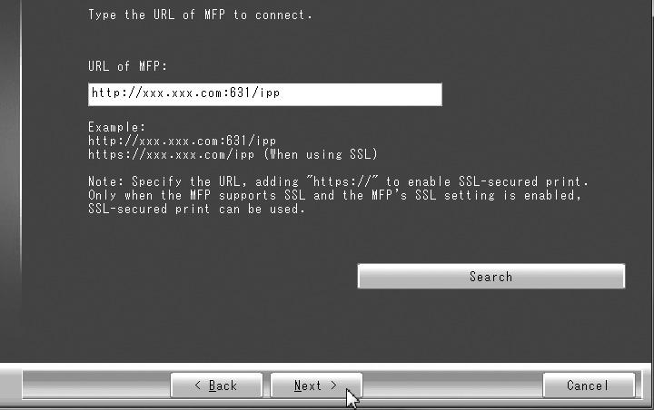 INSTALLING THE PRINTER DRIVER / PC-FAX DRIVER 5 Enter the machine's URL and click the [Next] button.
