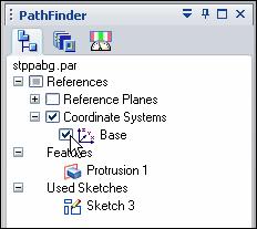 Basic part modeling Step 2: Hide the base coordinate system using PathFinder In PathFinder, in the Coordinate Systems collector, position the cursor over the checkmark adjacent to the Base entry,