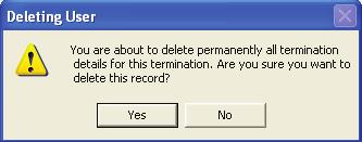 Deleting a termination If you wish to delete a termination, open the relevant termination record and navigate to the Final Summary tab of the termination.