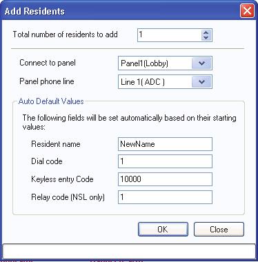 Configuring a Telephone Access System Panel 2. Select Add Residents from the Menu Bar or right click on the Resident Configuration list. The Add Residents window appears. Figure 84. Add Residents 3.