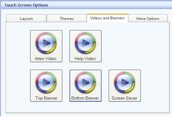 Configuring the Touch Screen Appearance To set videos, screen saver and banners 1. From the Mode Selection select Touch Screen > Videos and Banners. The Videos and Banners window appears. Figure 48.
