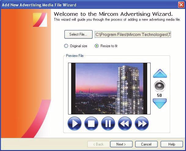 Configuring the Touch Screen Appearance Adding an Advertisement To add a media file to video files list follow the steps below. 1. Press Add and the Add New Advertising Media File Wizard appears.