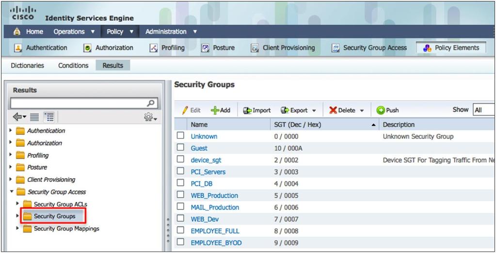 Configuring Cisco TrustSec Tags on Cisco ISE The first step in implementing a Cisco TrustSec is configuring Cisco ISE.