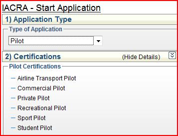 1) Type of Application Select Pilot from the drop down list 2) Certifications The Certifications tree allows you to select the type of certificate for which you are applying.