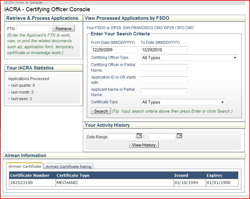 Application returns to the home page 11 Certifying Officer Process Overview When the role selected at login is Aviation Safety Inspector (ASI), the following IACRA Certifying Officer Console Appears.