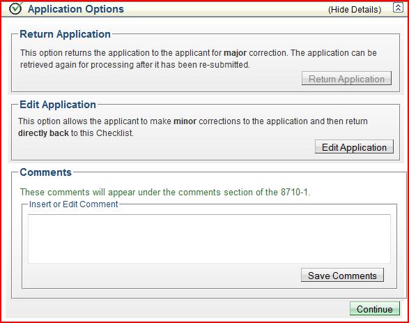 11.1.1 Application Options This section allows the Certifying Officer to make minor changes to the application (Edit), return the application to the applicant for major changes (Return) or add